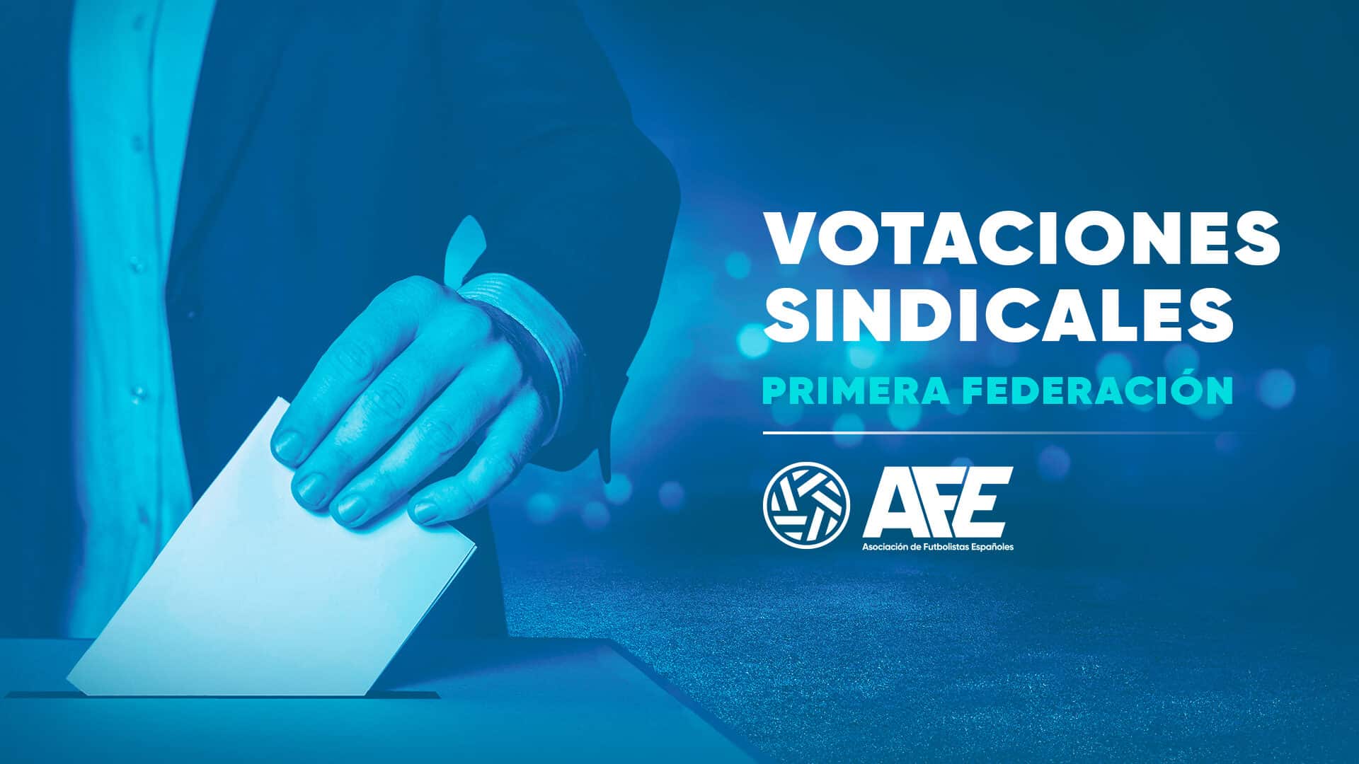 Votaciones sindicales Primera Federación